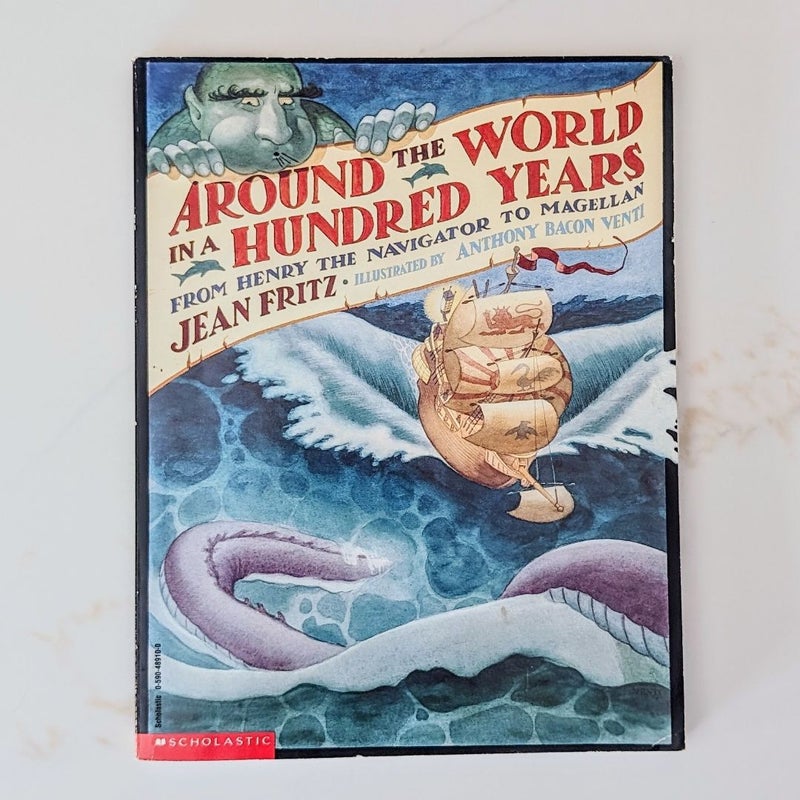 Around the World in a Hundred Years: From Henry the Navigator to Magellan 