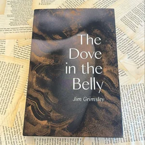 The Dove in the Belly