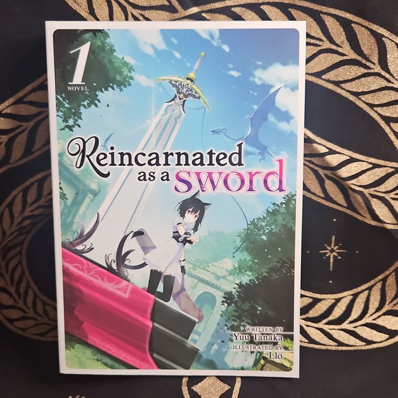 Reincarnated As a Sword (Light Novel) Vol. 1 by Yuu Tanaka, Paperback ...