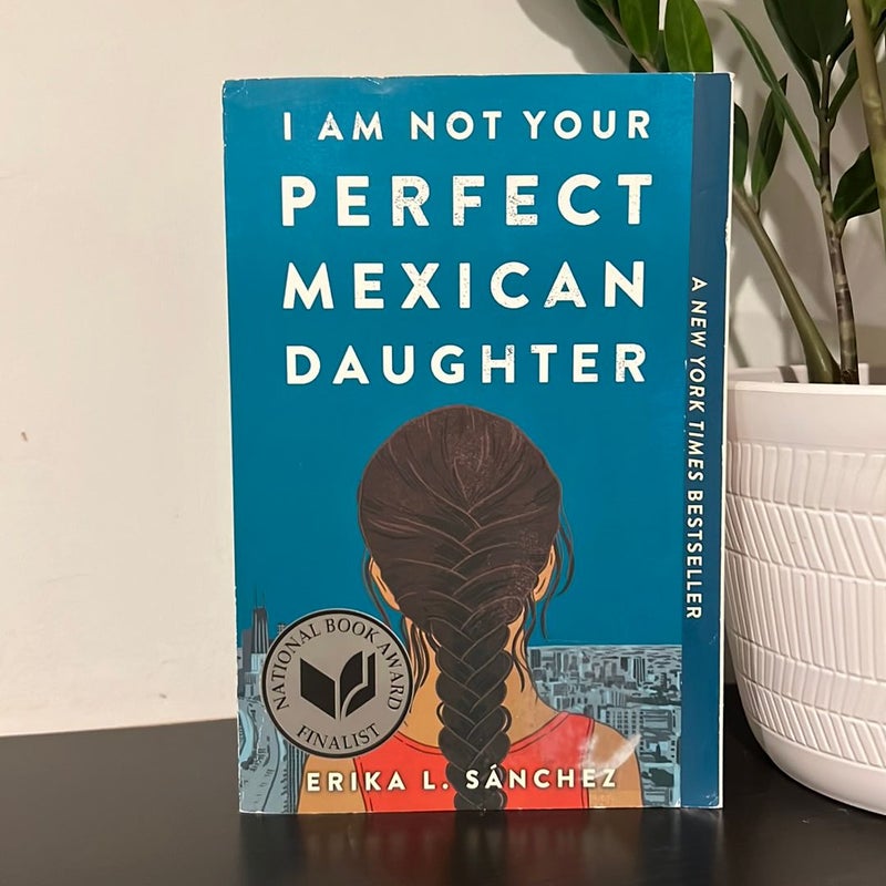 I Am Not Your Perfect Mexican Daughter