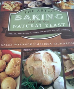 The Art of Baking with Natural Yeast