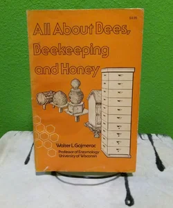 Vintage 1977 - All About Bees, Beekeeping and Honey