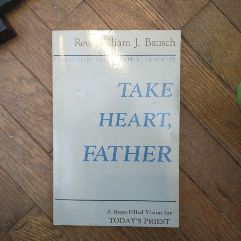 Take Heart, Father