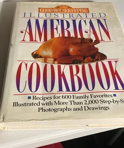 Good Housekeeping Illustrated American Cookbook