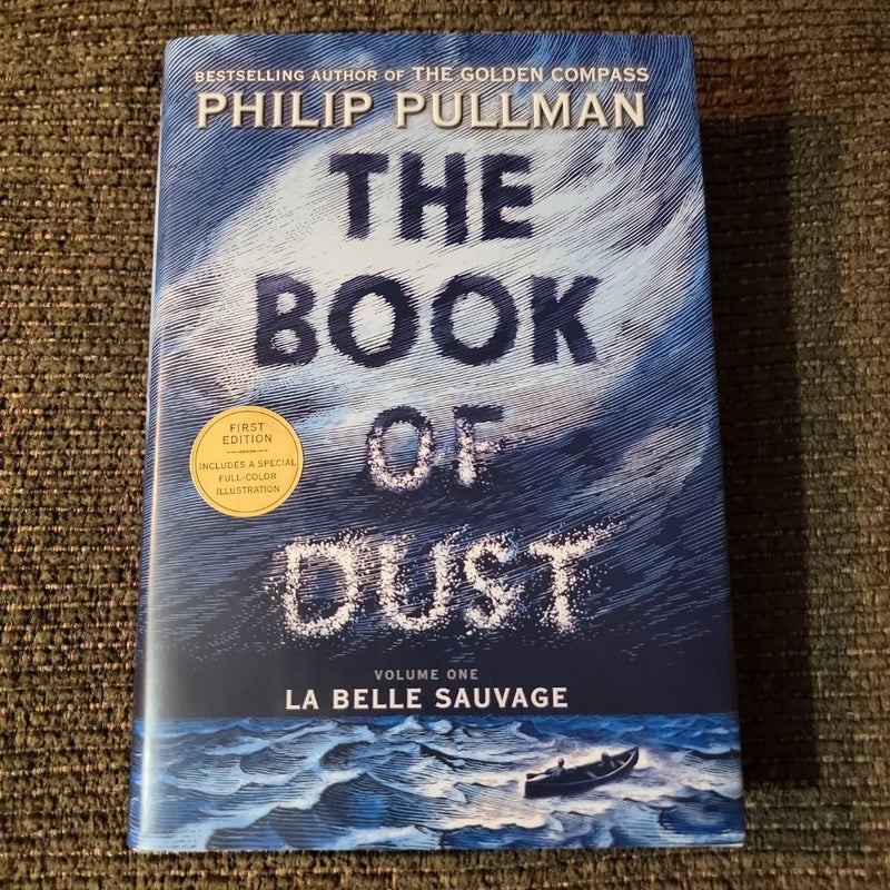The Book of Dust: la Belle Sauvage (Book of Dust, Volume 1)(2017 First Edition)