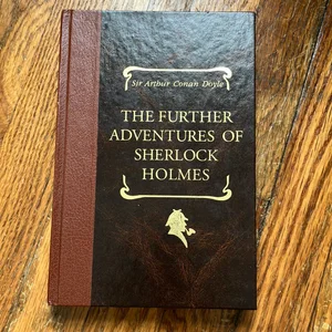 The Further Adventures of Sherlock Holmes