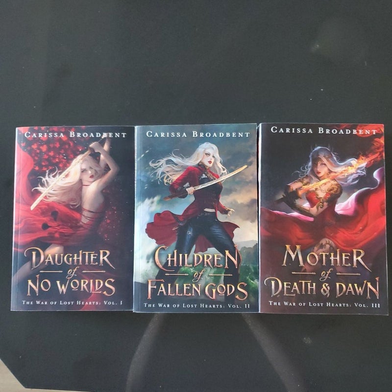 War of Lost Hearts, Daughter of no worlds, Children of Fallen Gods, Mother of Death and Dawn INDIE