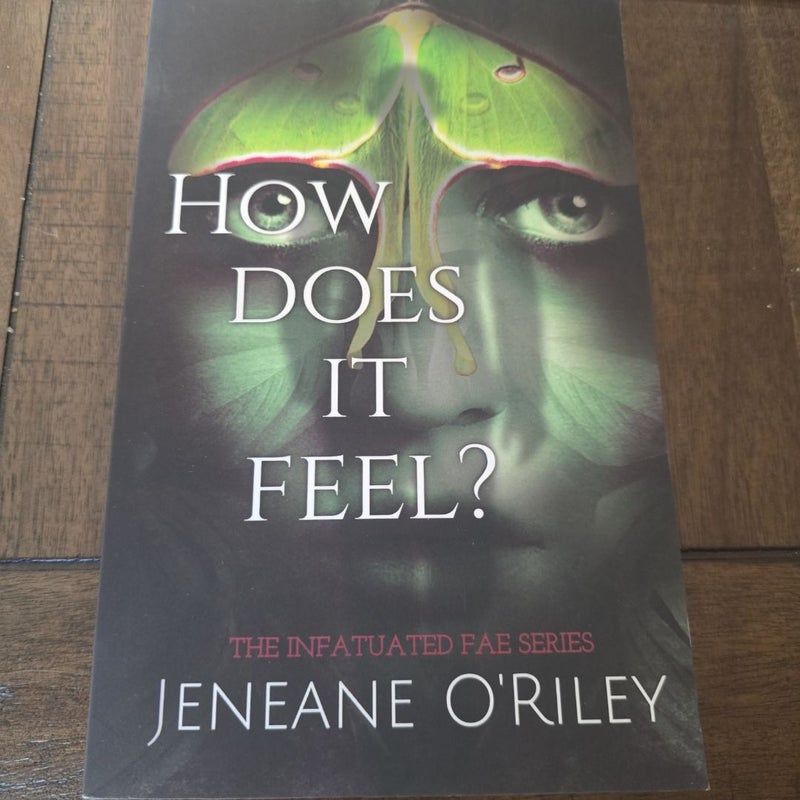 How Does It Feel?