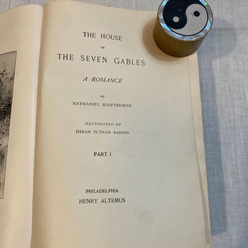 1892 - The House of The Seven Gables - by Nathaniel Hawthorne - Hiram