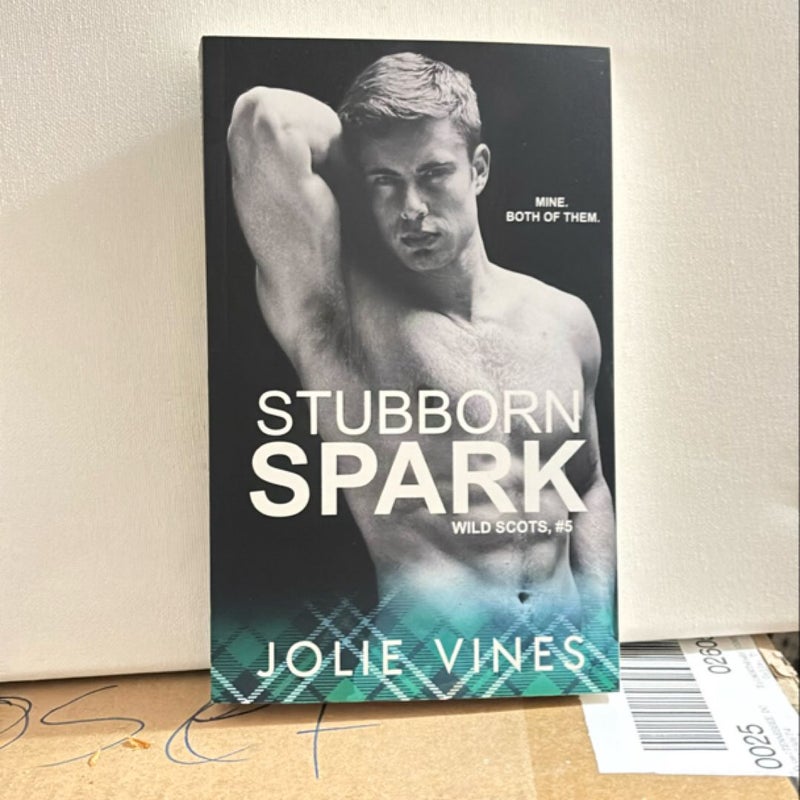 Stubborn Spark (Wild Scots, #5)