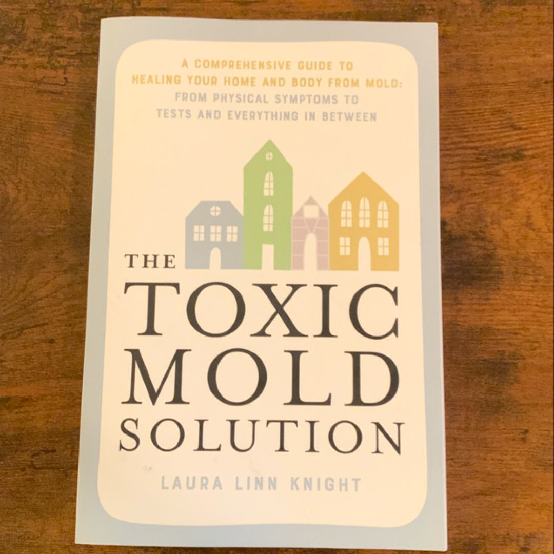The Toxic Mold Solution