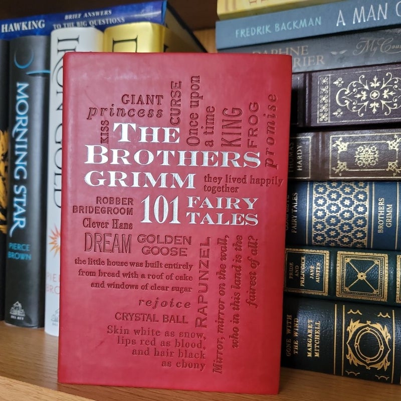 The Brothers Grimm: 101 Fairy Tales