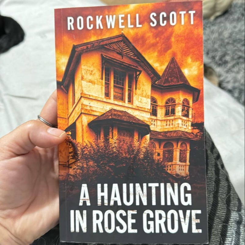 A Haunting in Rose Grove