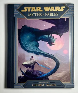 Star Wars: Myths and Fables