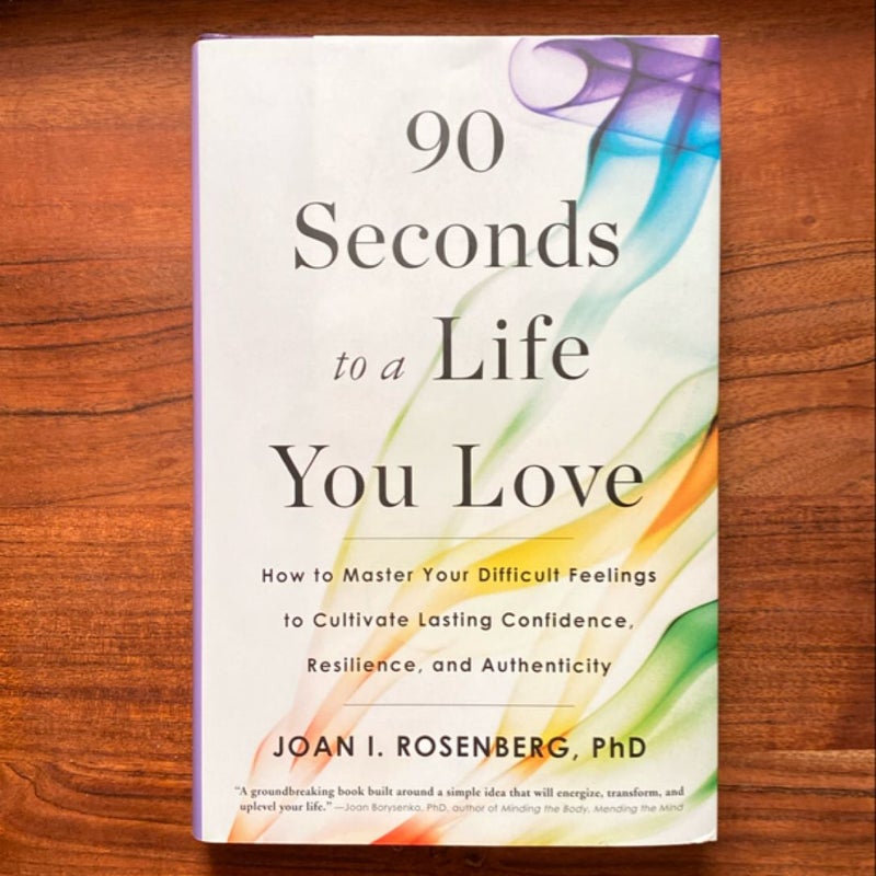 90 Seconds to a Life You Love