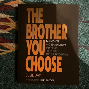 The Brother You Choose