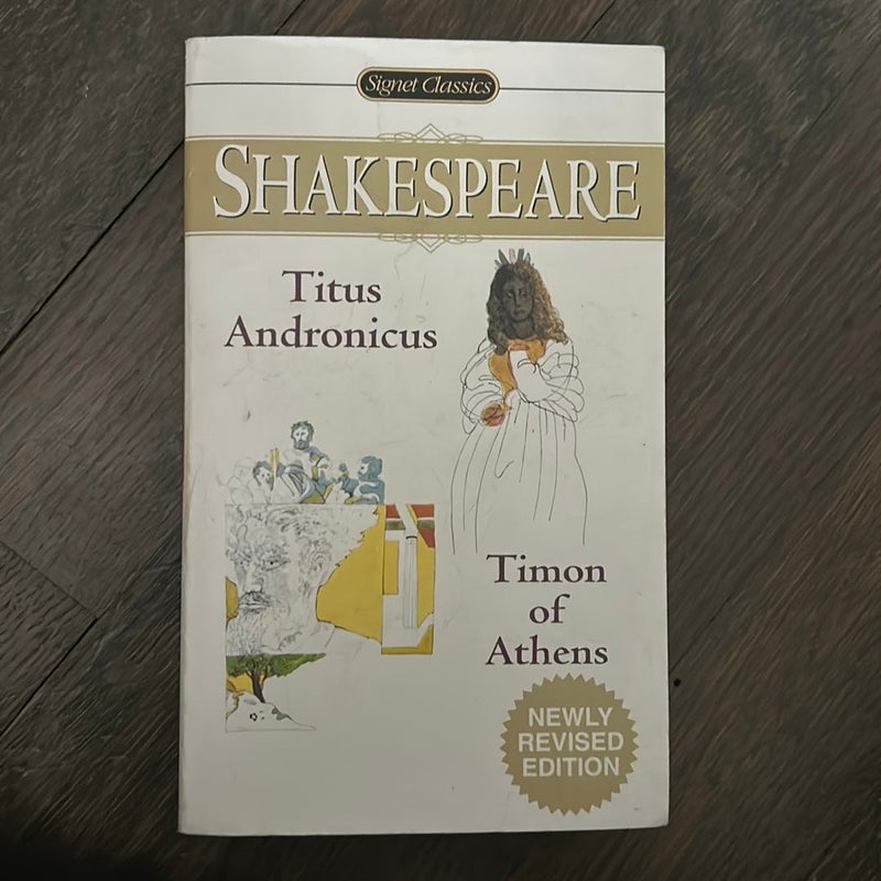 Titus Andronicus and Timon of Athens