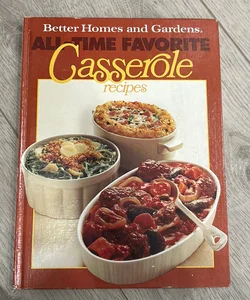 All Time Favorite Casserole Recipes