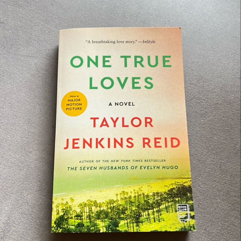 One True Loves By Taylor Jenkins Reid, Paperback 