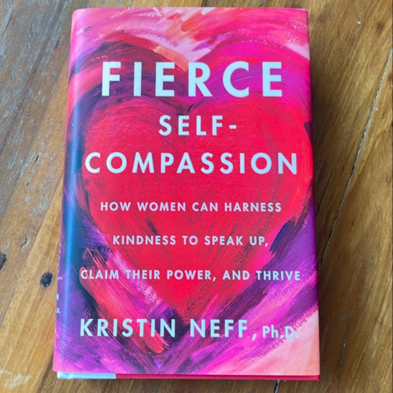 Fierce Self-Compassion