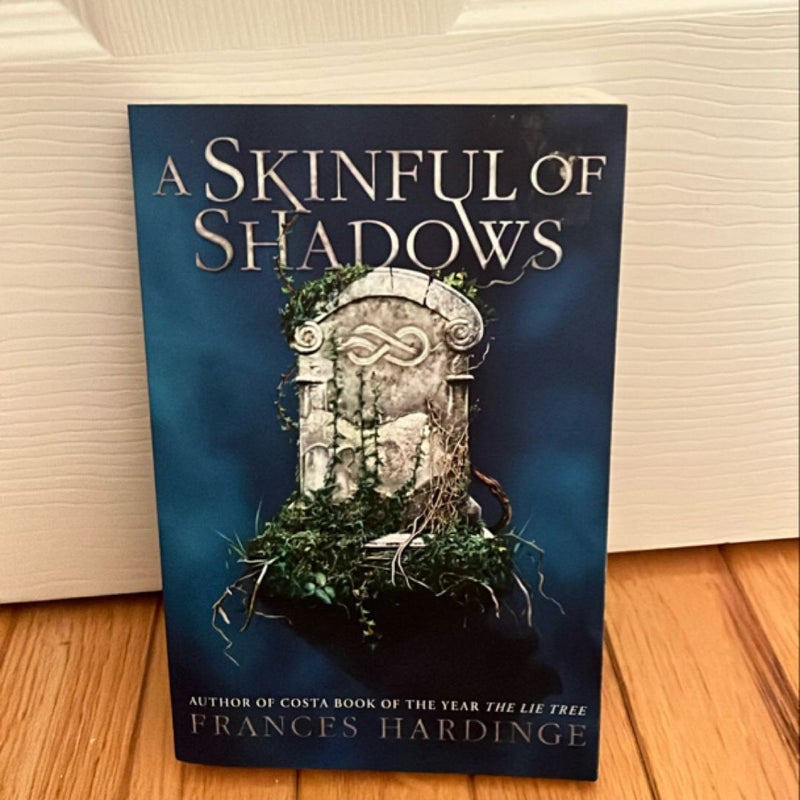 A Skinful of Shadows