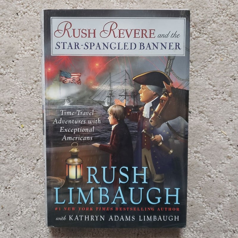 Rush Revere and the Star-Spangled Banner (1st Edition, 2015)
