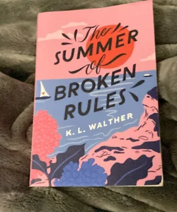 The Summer of Broken Rules