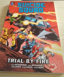 Suicide Squad Vol 1 Trial by Fire