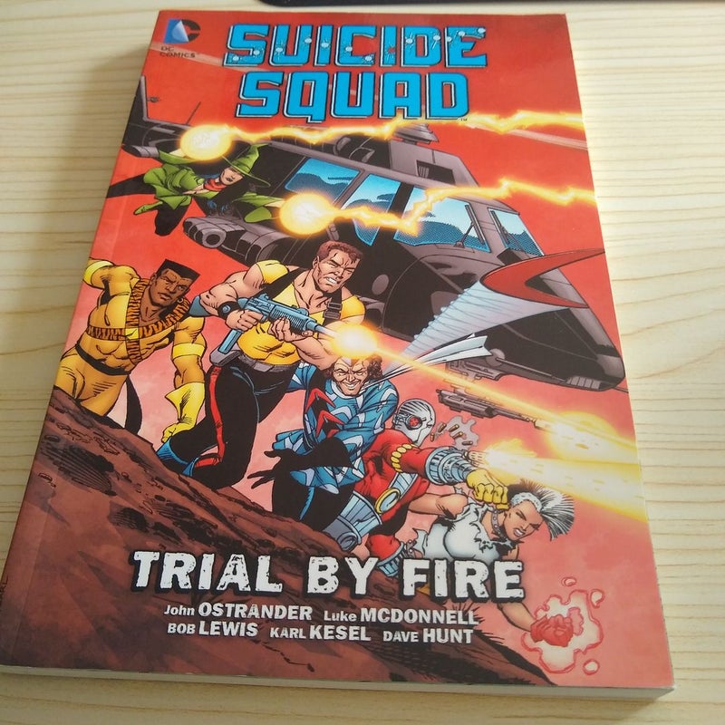Suicide Squad Vol 1 Trial by Fire