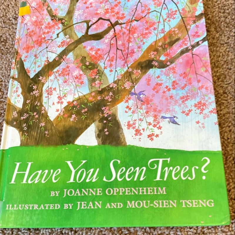 Have You Seen Trees?