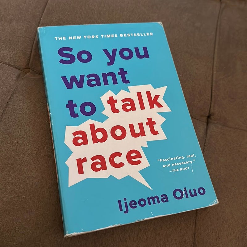 So You Want to Talk about Race