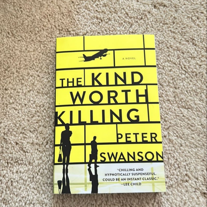 The Kind Worth Killing