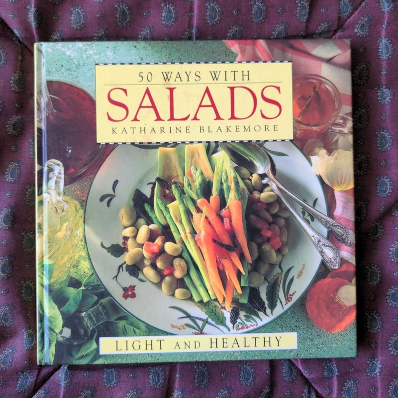 Fifty Ways with Salads