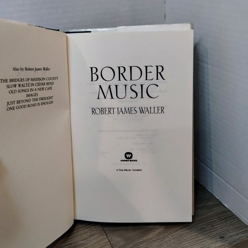 Border Music (1st Ed. 1st Print)