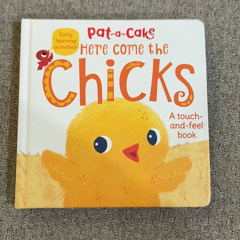 Pat-a-Cake Here Comes the Chicks