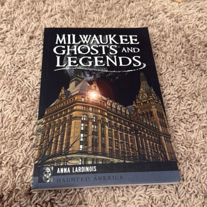 Milwaukee Ghosts and Legends