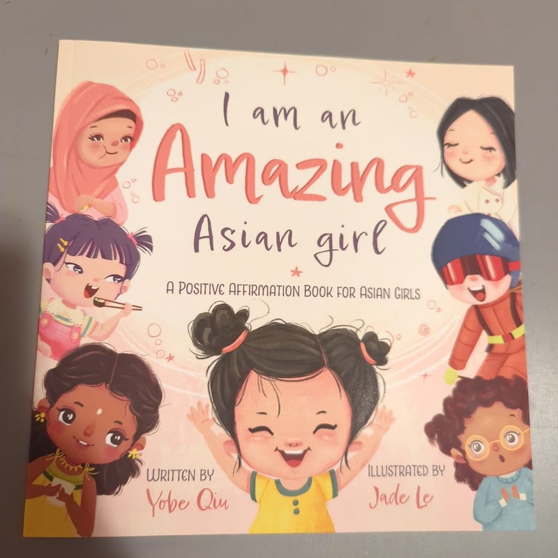 I Am an Amazing Asian Girl
