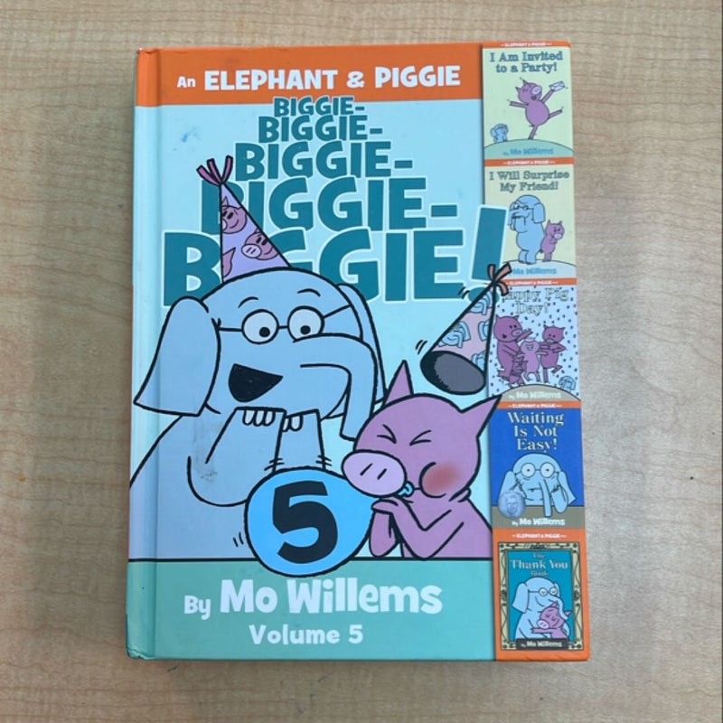 An Elephant and Piggie Biggie! Volume 5