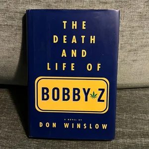 The Death and Life of Bobby Z