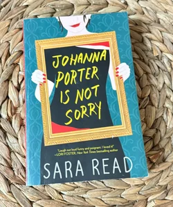 Johanna Porter Is Not Sorry