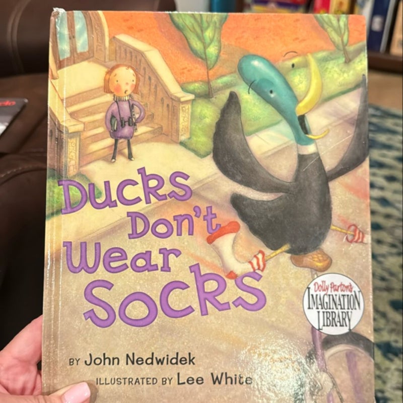 Ducks Don’t Wear Socks