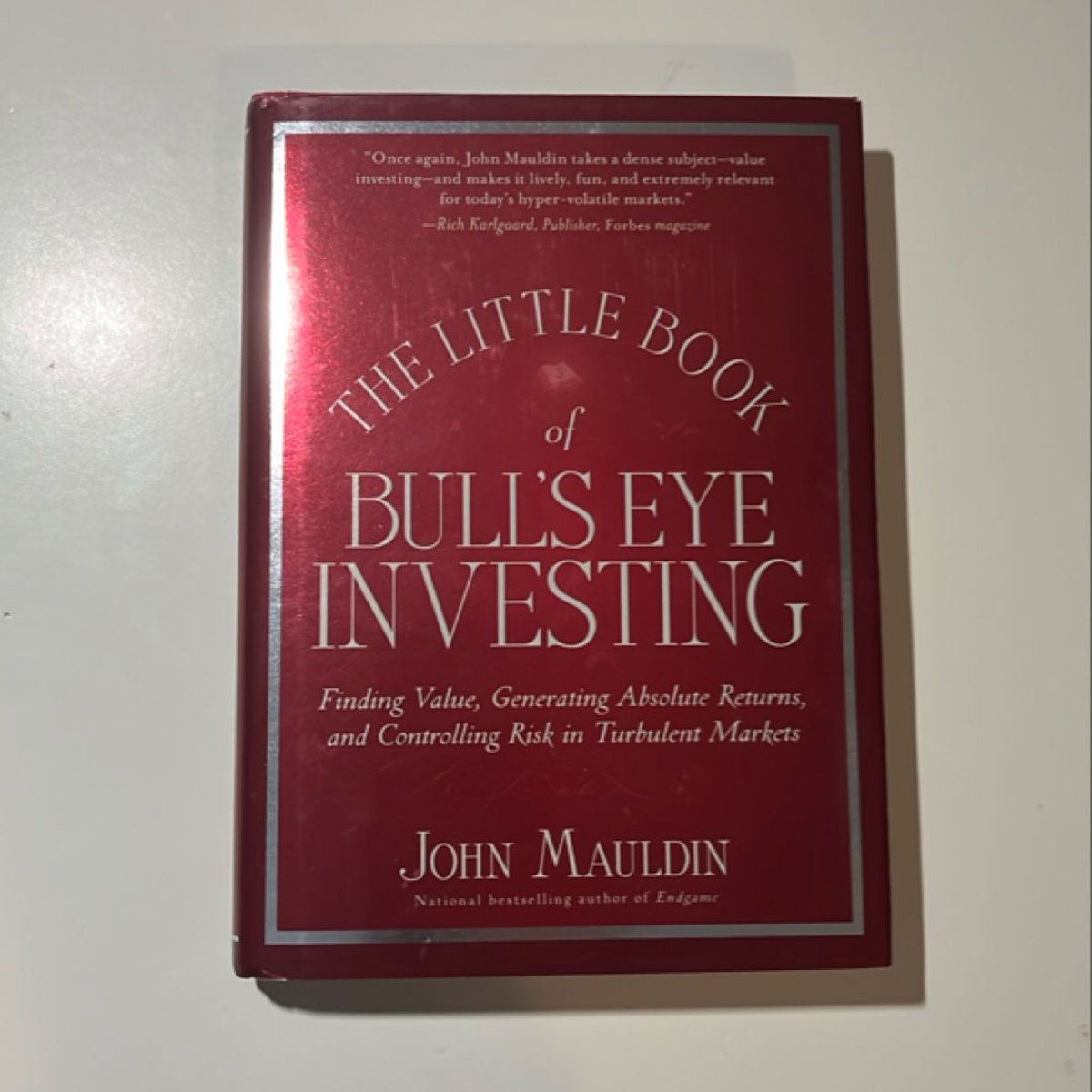 The Little Book of Bull's Eye Investing by John Mauldin