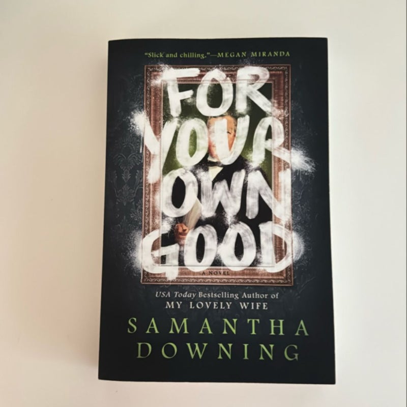 For Your Own Good
