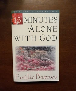 15 Minutes Alone with God