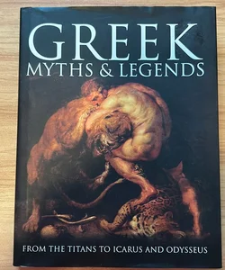 Greek Myths & Legends: From Titans to Icarus & Odysseus