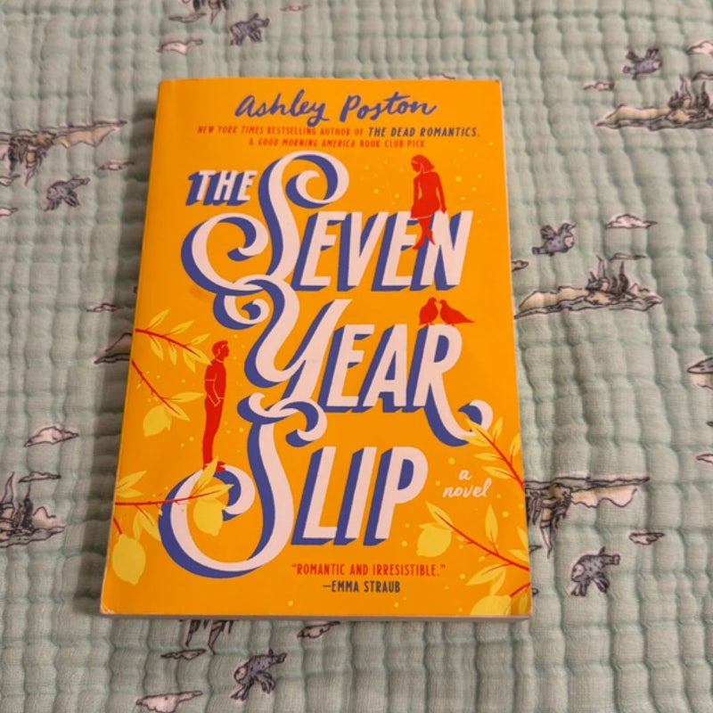 The Seven Year Slip