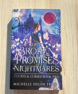 A Court of Broken Promises & Nightmares - signed & personalized