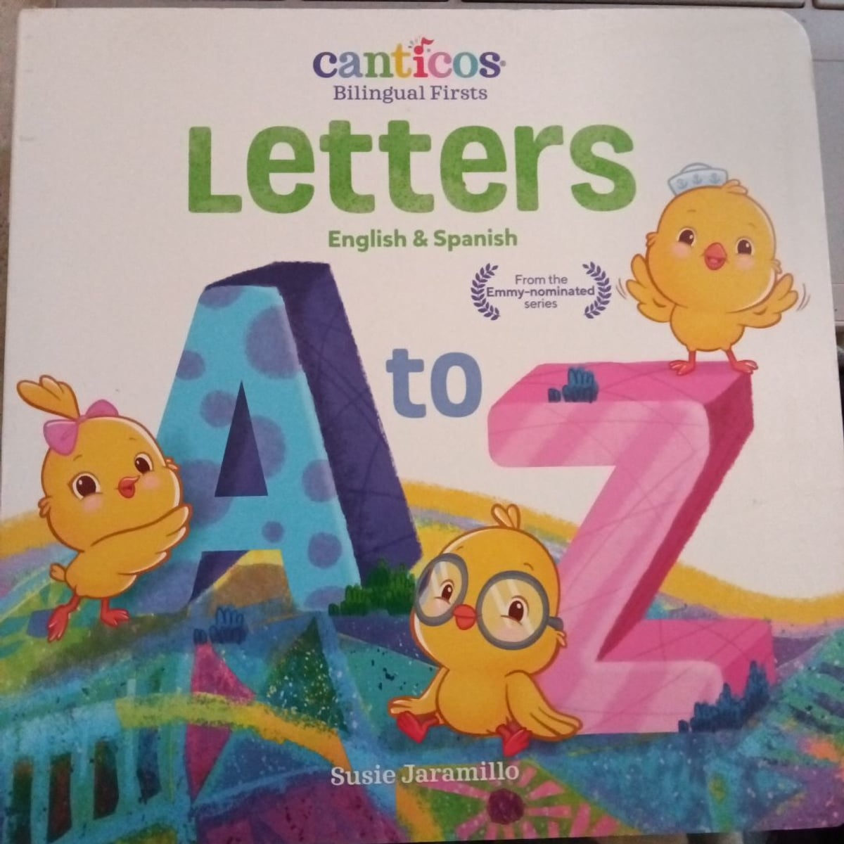 Canticos Letters a to Z by Susie Jaramillo