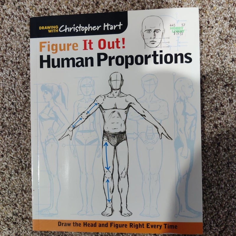 Figure It Out! Human Proportions: Draw the Head and Figure Right