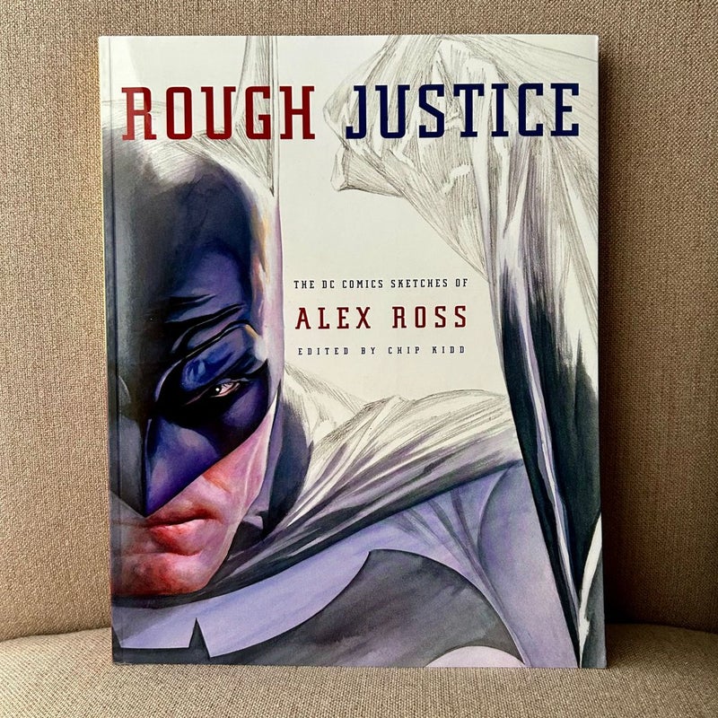 Rough Justice (1st Print Edition)